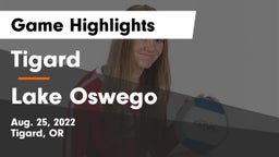 Tigard  vs Lake Oswego  Game Highlights - Aug. 25, 2022