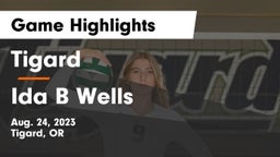 Tigard  vs Ida B Wells Game Highlights - Aug. 24, 2023