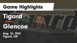 Tigard  vs Glencoe  Game Highlights - Aug. 26, 2023