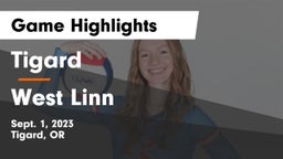 Tigard  vs West Linn  Game Highlights - Sept. 1, 2023