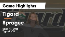Tigard  vs Sprague  Game Highlights - Sept. 16, 2023