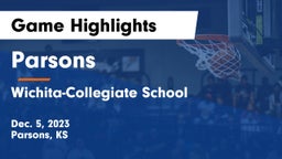 Parsons  vs Wichita-Collegiate School  Game Highlights - Dec. 5, 2023