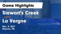 Stewart's Creek  vs La Vergne  Game Highlights - Dec. 8, 2017