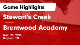 Stewart's Creek  vs Brentwood Academy  Game Highlights - Nov. 25, 2023