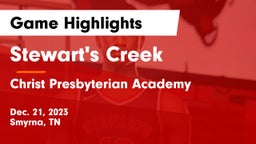 Stewart's Creek  vs Christ Presbyterian Academy Game Highlights - Dec. 21, 2023