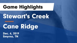 Stewart's Creek  vs Cane Ridge  Game Highlights - Dec. 6, 2019