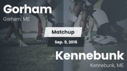 Matchup: Gorham  vs. Kennebunk  2016