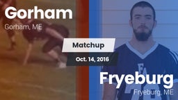 Matchup: Gorham  vs. Fryeburg  2016