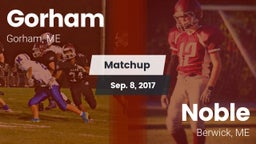 Matchup: Gorham  vs. Noble  2017