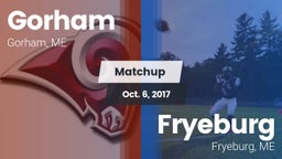 Matchup: Gorham  vs. Fryeburg  2017