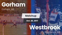 Matchup: Gorham  vs. Westbrook  2017