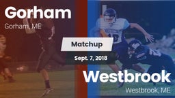 Matchup: Gorham  vs. Westbrook  2018