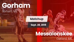 Matchup: Gorham  vs. Messalonskee  2018