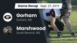 Recap: Gorham  vs. Marshwood  2019