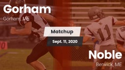 Matchup: Gorham  vs. Noble  2020