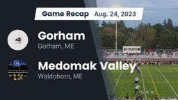 Recap: Gorham  vs. Medomak Valley  2023