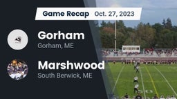 Recap: Gorham  vs. Marshwood  2023