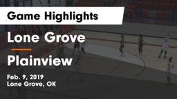 Lone Grove  vs Plainview Game Highlights - Feb. 9, 2019