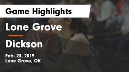 Lone Grove  vs Dickson  Game Highlights - Feb. 23, 2019