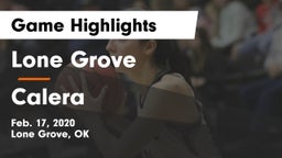 Lone Grove  vs Calera  Game Highlights - Feb. 17, 2020