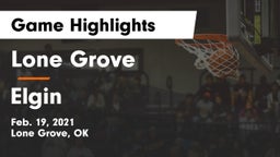 Lone Grove  vs Elgin  Game Highlights - Feb. 19, 2021