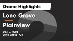 Lone Grove  vs Plainview  Game Highlights - Dec. 3, 2021