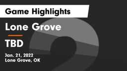 Lone Grove  vs TBD Game Highlights - Jan. 21, 2022