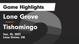 Lone Grove  vs Tishomingo  Game Highlights - Jan. 25, 2022
