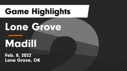 Lone Grove  vs Madill  Game Highlights - Feb. 8, 2022