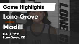 Lone Grove  vs Madill  Game Highlights - Feb. 7, 2023