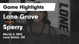 Lone Grove  vs Sperry  Game Highlights - March 2, 2023