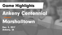 Ankeny Centennial  vs Marshalltown  Game Highlights - Dec. 5, 2017