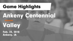 Ankeny Centennial  vs Valley  Game Highlights - Feb. 23, 2018