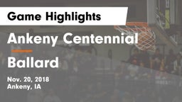 Ankeny Centennial  vs Ballard  Game Highlights - Nov. 20, 2018