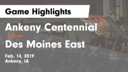 Ankeny Centennial  vs Des Moines East  Game Highlights - Feb. 14, 2019
