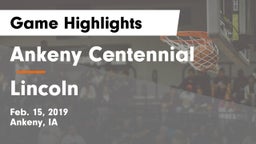 Ankeny Centennial  vs Lincoln  Game Highlights - Feb. 15, 2019