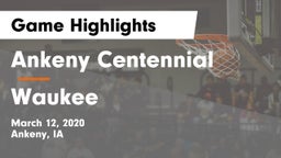 Ankeny Centennial  vs Waukee  Game Highlights - March 12, 2020