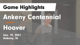 Ankeny Centennial  vs Hoover  Game Highlights - Jan. 19, 2021