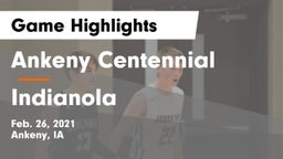 Ankeny Centennial  vs Indianola  Game Highlights - Feb. 26, 2021