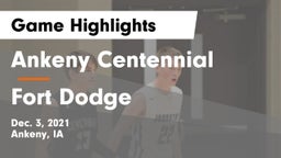 Ankeny Centennial  vs Fort Dodge  Game Highlights - Dec. 3, 2021