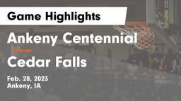 Ankeny Centennial  vs Cedar Falls  Game Highlights - Feb. 28, 2023
