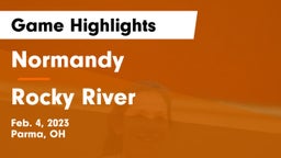 Normandy  vs Rocky River   Game Highlights - Feb. 4, 2023