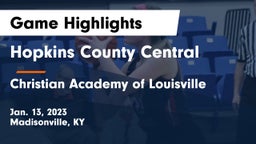 Hopkins County Central  vs Christian Academy of Louisville Game Highlights - Jan. 13, 2023