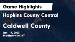 Hopkins County Central  vs Caldwell County  Game Highlights - Jan. 19, 2023