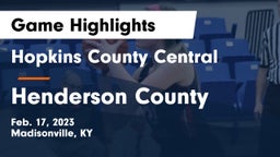 Hopkins County Central  vs Henderson County  Game Highlights - Feb. 17, 2023