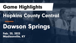 Hopkins County Central  vs Dawson Springs  Game Highlights - Feb. 20, 2023