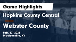 Hopkins County Central  vs Webster County  Game Highlights - Feb. 27, 2023