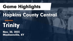 Hopkins County Central  vs Trinity  Game Highlights - Nov. 30, 2023