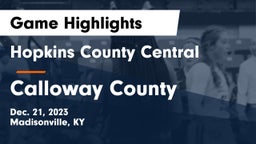 Hopkins County Central  vs Calloway County  Game Highlights - Dec. 21, 2023
