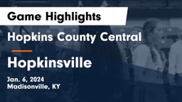 Hopkins County Central  vs Hopkinsville  Game Highlights - Jan. 6, 2024